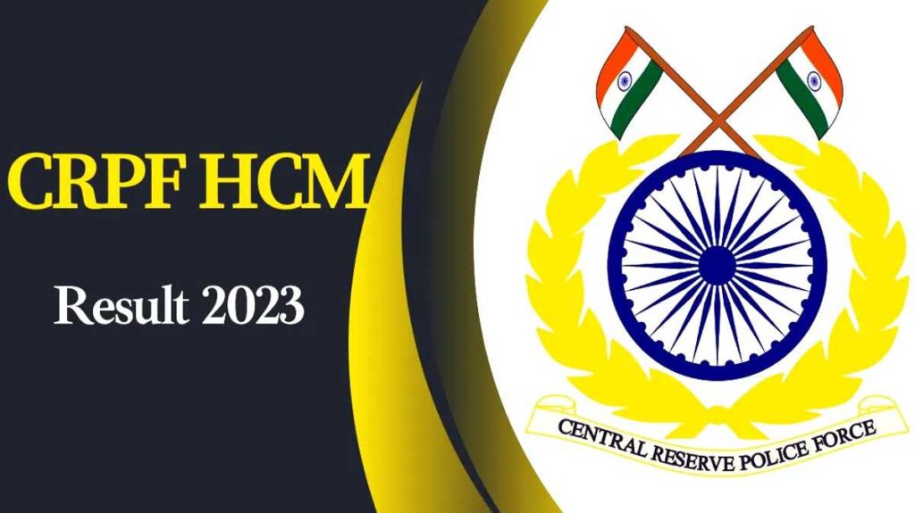 CRPF HCM Final Result